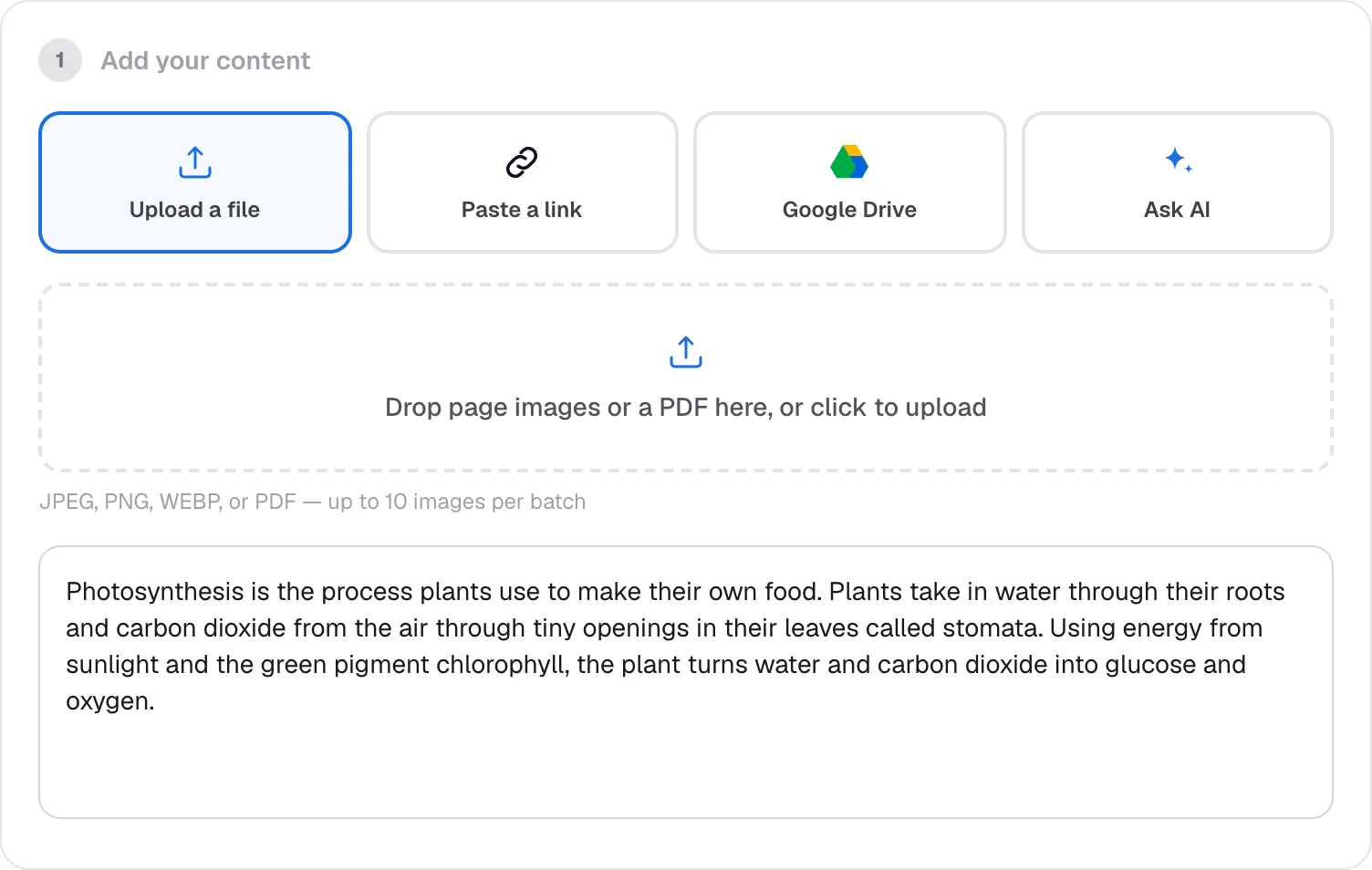 The Add your content step, with options to upload a file, paste a link, use Google Drive or ask AI, and a text box with a pasted text about photosynthesis.