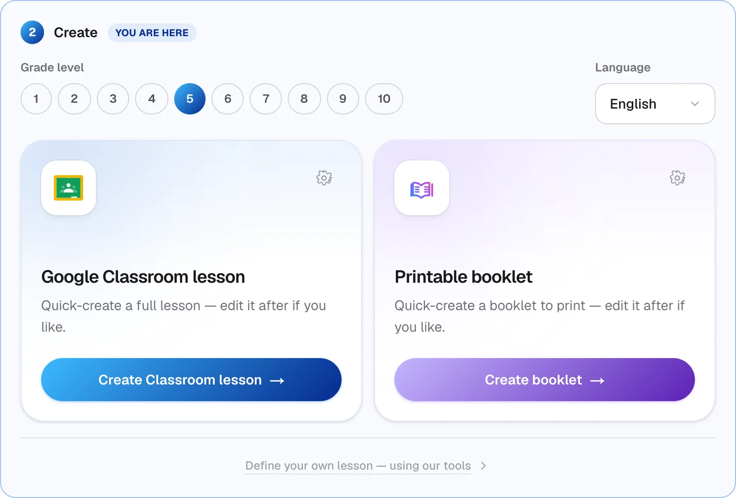 The Create step with grade level 5 selected and two cards: Google Classroom lesson and Printable booklet.